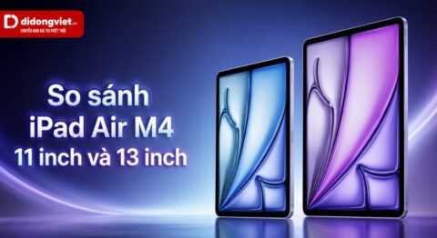 So sánh iPad Air M4 11 inch và 13 inch