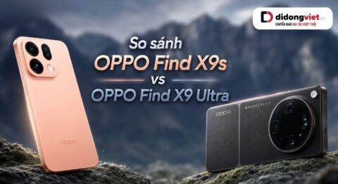 So sánh OPPO Find X9s vs OPPO Find X9 Ultra