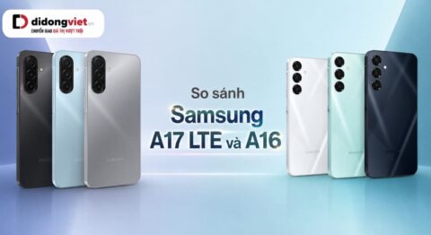 So sánh Samsung A17 LTE và A16