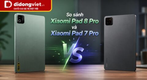 So sánh Xiaomi Pad 8 Pro và Xiaomi Pad 7 Pro chi tiết để chọn máy phù hợp
