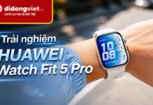 Trải nghiệm HUAWEI Watch Fit 5 Pro thực tế: Thông số phòng thí nghiệm so với đời thực ra sao? Trải nghiệm HUAWEI Watch Fit 5 Pro thực tế: Thông số phòng thí nghiệm so với đời thực ra sao?