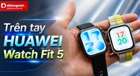 Trên tay HUAWEI Watch Fit 5