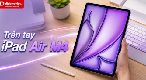 Trên tay iPad Air M4