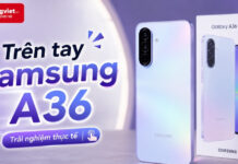 Trên tay Samsung A36: Đánh giá thiết kế và cảm giác sử dụng thực tế Trên tay Samsung A36