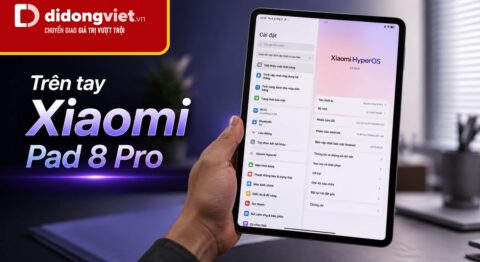 Trên Tay Xiaomi Pad 8 Pro: Trải Nghiệm Thực Tế Từ Cảm Giác Cầm Nắm Đến Thao Tác Vuốt Chạm