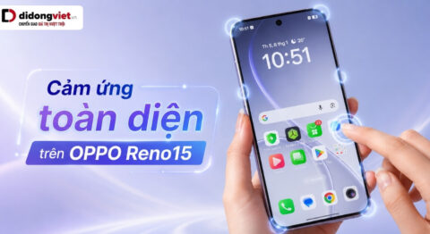 Cảm ứng toàn diện trên OPPO Reno15