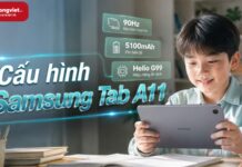 Đánh giá cấu hình Samsung Tab A11 thực tế cho nhu cầu học tập và giải trí Đánh giá cấu hình Samsung Tab A11 thực tế cho nhu cầu học tập và giải trí