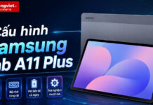 Cấu hình Samsung Tab A11 Plus: Bảng thông số và trải nghiệm dùng thực tế Cấu hình Samsung Tab A11 Plus