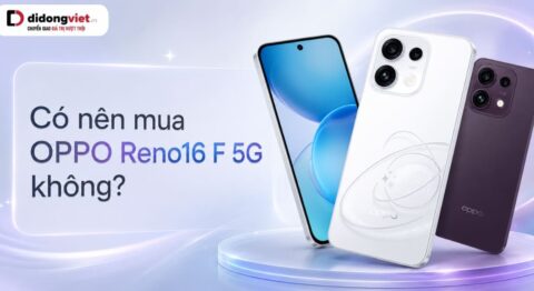 Có nên mua OPPO Reno16 F 5G