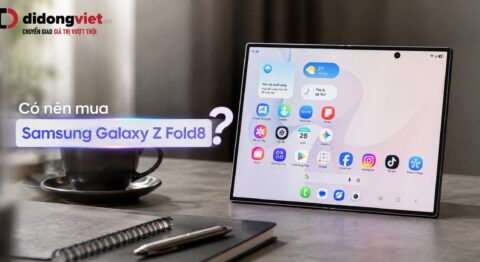 Có nên mua Samsung Galaxy Z Fold8? Đánh giá chi phí và trải nghiệm thực tế Có nên mua Samsung Galaxy Z Fold8? Đánh giá chi phí và trải nghiệm thực tế