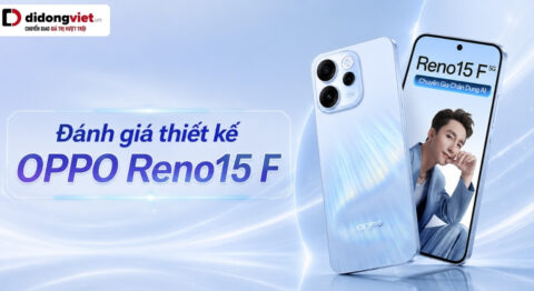 Đánh giá thiết kế OPPO Reno15 F