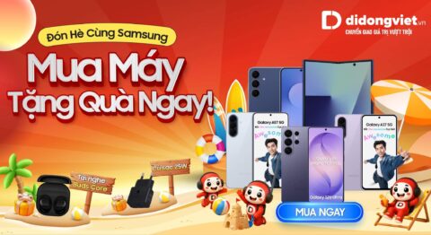 Đón hè cùng Samsung: Mua máy tặng quà ngay tại Di Động Việt Đón hè cùng Samsung - Mua máy tặng quà ngay tại Di Động Việt