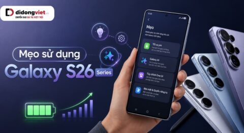 mẹo sử dụng Galaxy S26 Series