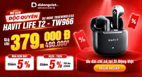 Mở bán độc quyền Havit Life T2 TW966 Di Động Việt