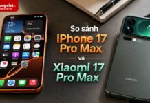 So sánh chi tiết iPhone 17 Pro Max và Xiaomi 17 Pro Max So sánh iPhone 17 Pro Max và Xiaomi 17 Pro Max từ A-Z