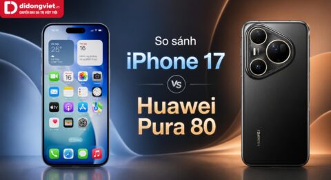 So sánh iPhone 17 và Huawei Pura 80 chi tiết từ phần cứng đến phần mềm
