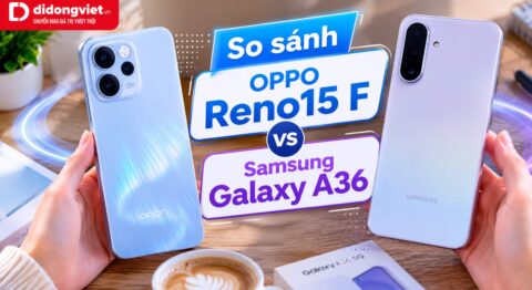 So sánh chi tiết OPPO Reno15 F và Samsung Galaxy A36 năm 2026