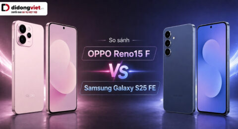 So sánh OPPO Reno15 F và Samsung Galaxy S25 FE