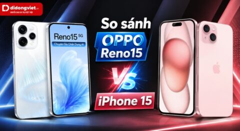 So sánh OPPO Reno15 và iPhone 15