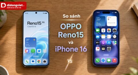 So sánh OPPO Reno15 và iPhone 16