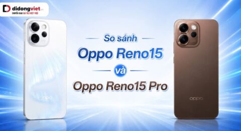 So sánh OPPO Reno15 và OPPO Reno15 Pro