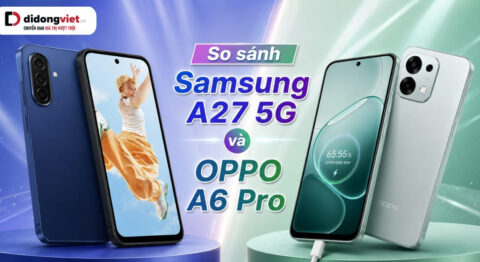 So sánh Samsung A27 5G và OPPO A6 Pro