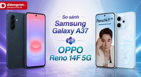 so sánh samsung a37 và oppo reno 14f 5g