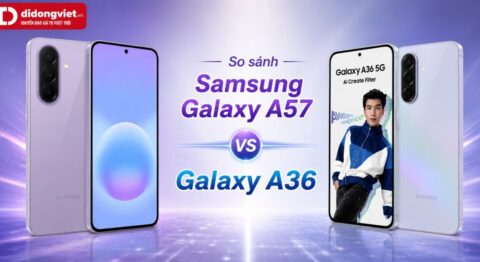 so sánh samsung a57 và samsung a36