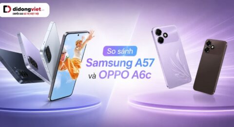 So sánh Samsung A57 và OPPO A6c