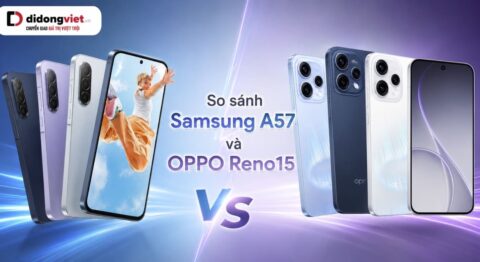So sánh Samsung A57 và OPPO Reno15