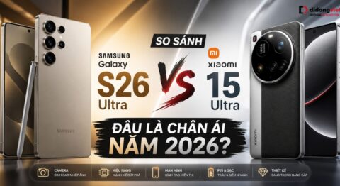 so sánh Samsung Galaxy S26 Ultra và Xiaomi 15 Ultra