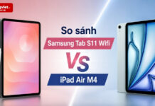 So sánh Samsung Tab S11 Wifi và iPad Air M4: Đánh giá thực tế từ góc nhìn người dùng So sánh Samsung Tab S11 Wifi và iPad Air M4