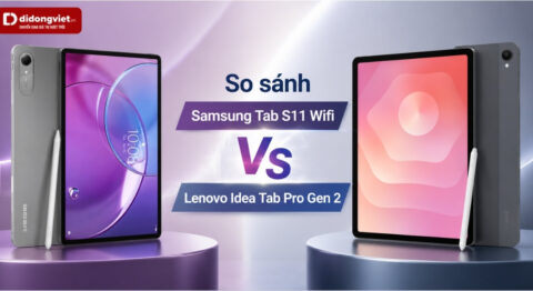 So sánh Samsung Tab S11 Wifi và Lenovo Idea Tab Pro Gen 2