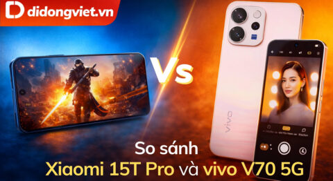 So sánh Xiaomi 15T Pro và Vivo V70 5G theo nhu cầu chơi game và chụp ảnh