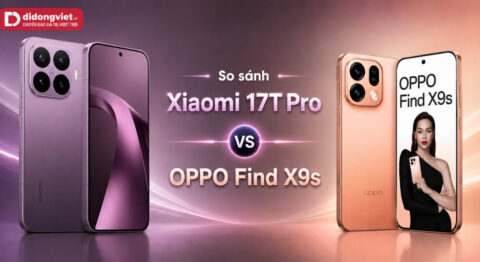 So sánh Xiaomi 17T Pro và OPPO Find X9s