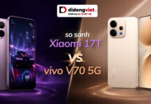 So sánh Xiaomi 17T và vivo V70 5G: Chọn hiệu năng cày game hay camera nhiếp ảnh? So sánh Xiaomi 17T và vivo V70 5G: Chọn "quái vật" cày game hay "kiệt tác" nhiếp ảnh?