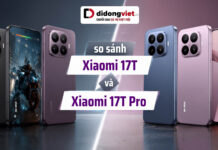 So sánh Xiaomi 17T và Xiaomi 17T Pro để tìm ra lựa chọn phù hợp nhất So sánh Xiaomi 17T và Xiaomi 17T Pro để tìm ra lựa chọn phù hợp nhất