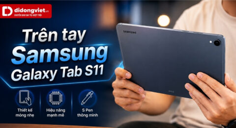 Trên tay Samsung Tab S11