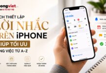 Cách thiết lập lời nhắc trên iPhone giúp tối ưu công việc từ A-Z cách thiết lập lời nhắc trên iphone