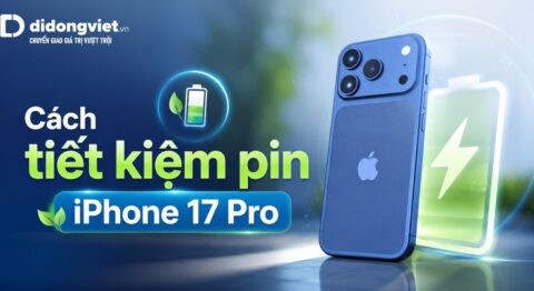 Cách tiết kiệm pin iPhone 17 Pro