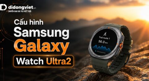 Cấu hình Samsung Galaxy Watch Ultra 2