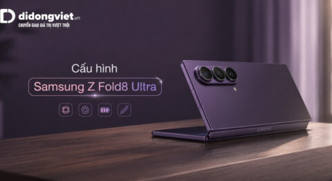 Cấu hình Samsung Z Fold8 Ultra và 5 nâng cấp cốt lõi quyết định việc lên đời