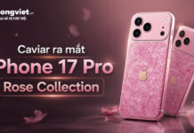 Caviar ra mắt iPhone 17 Pro Rose Collection: Thiết kế, giá bán và trải nghiệm thực tế Caviar ra mắt iPhone 17 Pro Rose Collection