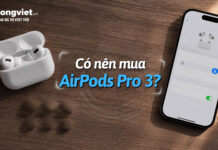 Có nên mua AirPods Pro 3? Đánh giá thực tế, điều cần biết trước khi mua Đánh giá AirPods Pro 3 thực tế và những điều cần biết trước khi mua