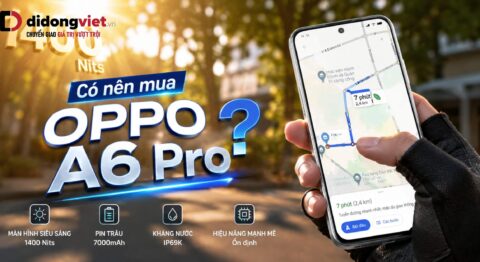 Có nên mua OPPO A6 Pro? Đánh giá thực tế và định vị nhu cầu trước khi xuống tiền