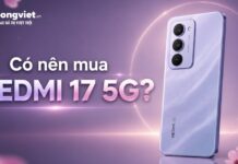 Có nên mua REDMI 17 5G: Đánh giá trải nghiệm về pin, màn hình và độ bền Có nên mua REDMI 17 5G