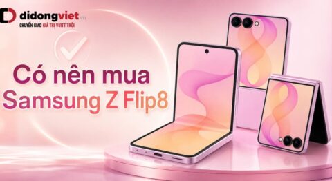 Có nên mua Samsung Z Flip8 không?
