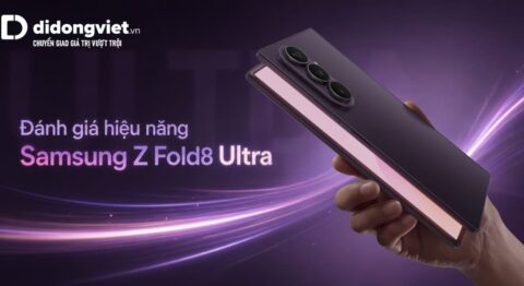 Đánh giá hiệu năng Samsung Z Fold8 Ultra