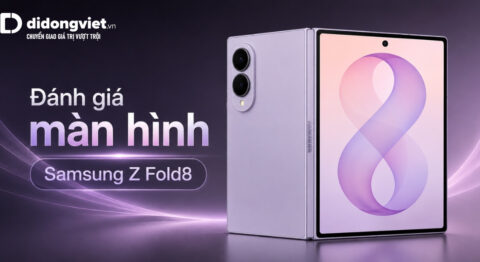 Đánh giá màn hình Samsung Z Fold8