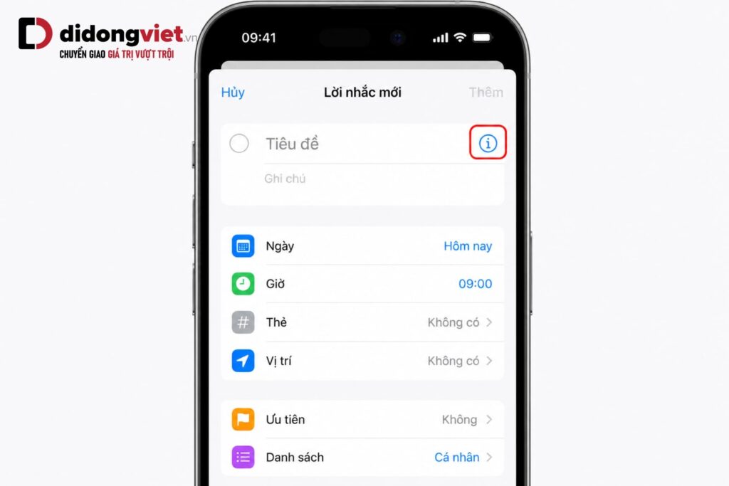 Cách thiết lập lời nhắc trên iPhone giúp tối ưu công việc từ A-Z 4 Cách thiết lập lời nhắc trên iPhone giúp tối ưu công việc từ A-Z